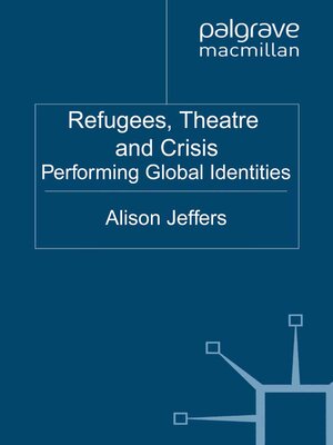cover image of Refugees, Theatre and Crisis